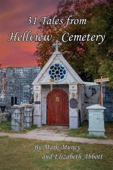 Paperback 31 Tales of Hellview Cemetery: 2nd Edition Book