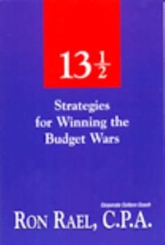 Paperback 13 1/2 Strategies for Winning the Budget Wars Book