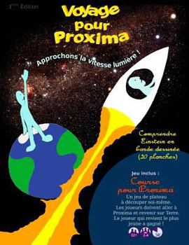 Paperback Voyage pour Proxima: Approchons la vitesse lumière ! [French] Book