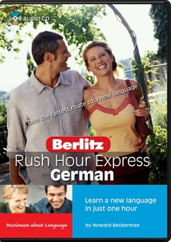 Audio CD Rush Hour Express German: Learn a New Language in Just One Hour Book