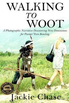 Paperback "Walking to Woot" A Photographic Narrative Discovering New Dimensions for Parent-Teen Bonding Book