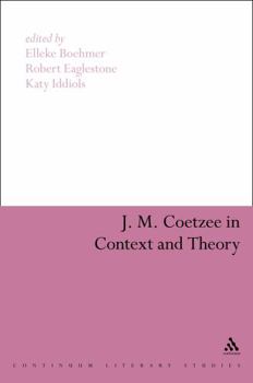 Hardcover J. M. Coetzee in Context and Theory Book