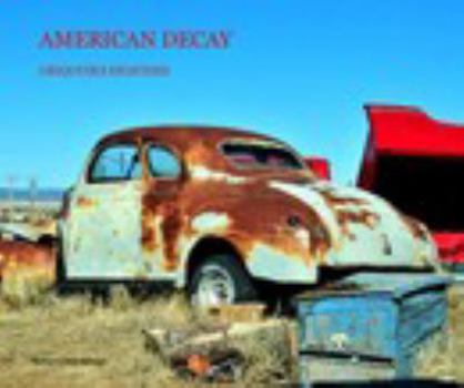 Hardcover AMERICAN DECAY Book