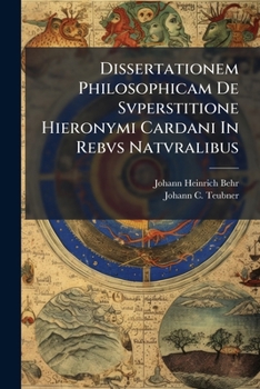 Paperback Dissertationem Philosophicam De Svperstitione Hieronymi Cardani In Rebvs Natvralibus [Latin] Book