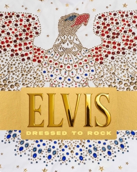 Hardcover Elvis Dressed to Rock Book