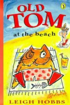 Old Tom at the Beach - Book  of the Old Tom