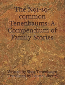 Paperback The Not-so-common Tenenbaums: A Compendium of Family Stories Book