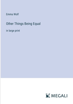 Paperback Other Things Being Equal: in large print Book