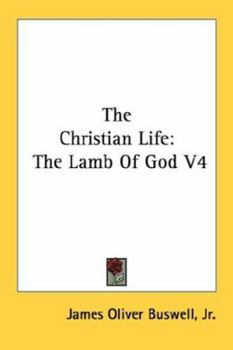 The Christian Life: The Lamb Of God V4