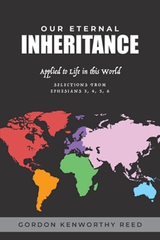 Paperback Our Eternal Inheritance: Applied to Life in This World Book