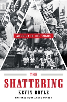 Hardcover The Shattering: America in the 1960s Book