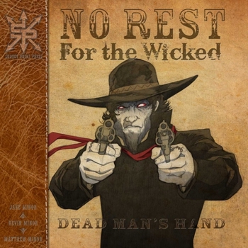 Paperback No Rest for the Wicked: Dead Man's Hand Book