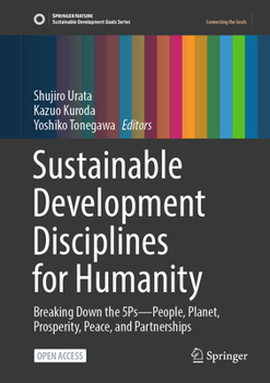 Sustainable Development Disciplines for Humanity: Breaking Down the 5Ps—People, Planet, Prosperity, Peace, and Partnerships