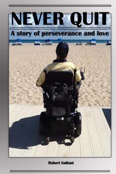 Paperback Never Quit: A Story of Perseverance and Love Book