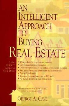 Hardcover An Intelligent Approach to Buying Real Estate Book