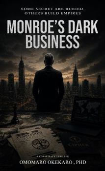 Monroe’s Dark Business