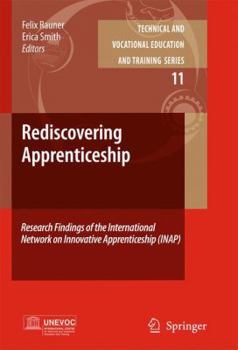 Paperback Rediscovering Apprenticeship: Research Findings of the International Network on Innovative Apprenticeship (Inap) Book