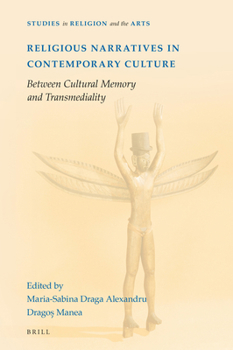 Hardcover Religious Narratives in Contemporary Culture: Between Cultural Memory and Transmediality Book