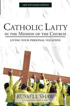 Paperback Catholic Laity in the Mission of the Church: Living Out Your Lay Vocation Book