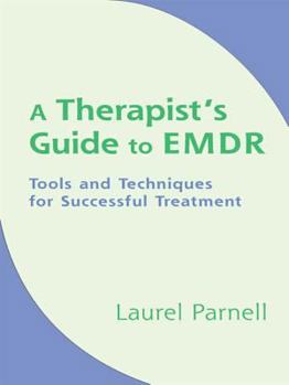 Hardcover A Therapist's Guide to EMDR: Tools and Techniques for Successful Treatment Book