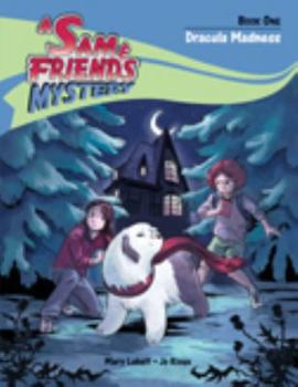 Dracula Madness (Sam & Friends, Book 1) - Book #1 of the Sam & Friends