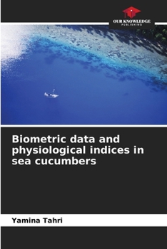 Paperback Biometric data and physiological indices in sea cucumbers Book