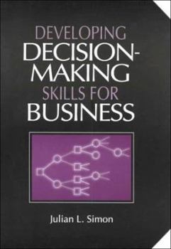 Hardcover Developing Decision-Making Skills for Business Book