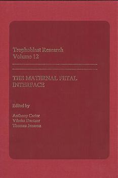 Hardcover The Maternal Fetal Interface Book