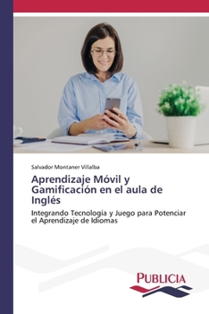 Paperback Aprendizaje Móvil y Gamificación en el aula de Inglés [Spanish] Book