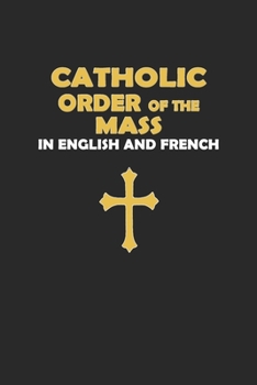 Paperback Catholic Order of the Mass in English and French (Black Cover Edition) Book