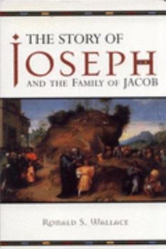 Paperback The Story of Joseph and the Family of Jacob Book