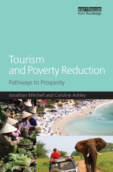 Hardcover Tourism and Poverty Reduction: Pathways to Prosperity Book