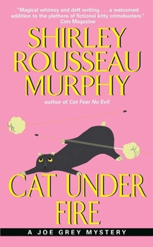 Cat Under Fire - Book #2 of the Joe Grey