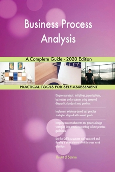 Paperback Business Process Analysis A Complete Guide - 2020 Edition Book
