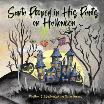 Paperback Santa pooped in his pants on Halloween Book
