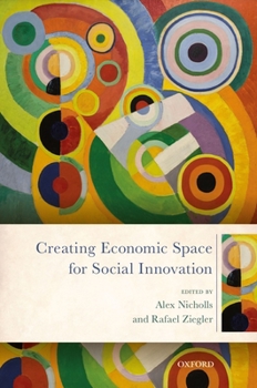 Hardcover Creating Economic Space for Social Innovation Book