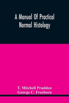 Paperback A Manual Of Practical Normal Histology Book