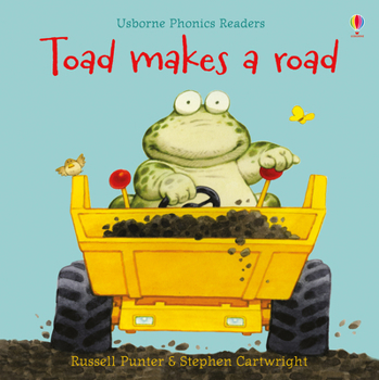 Toad Makes a Road - Book  of the Usborne Phonics Readers