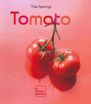 Hardcover Tomato (My Favourite Ingredient) Book