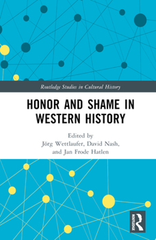 Hardcover Honor and Shame in Western History Book