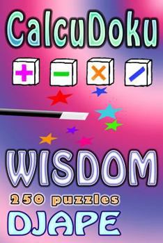 Paperback CalcuDoku Wisdom: 250 puzzles Book