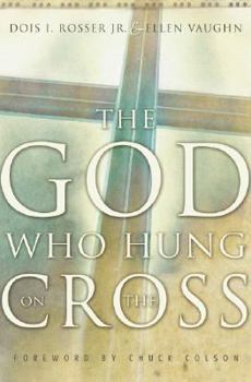 Hardcover The God Who Hung on the Cross Book