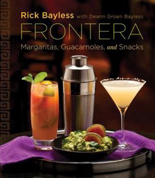 Hardcover Frontera: Margaritas, Guacamoles and Snacks Book