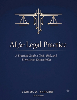 Paperback AI for Legal Practice: A Practical Guide to Tools, Risk, and Professional Responsibility Book