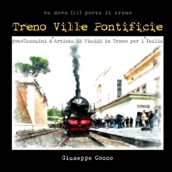 Treno Ville Pontificie (Italian Edition)