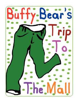 Paperback Buffy Bear's Trip to the Mall Book