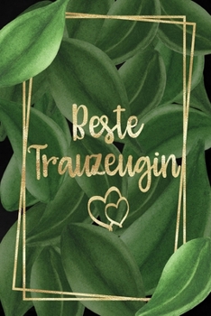 Beste Trauzeugin: Punktiertes Notizbuch für die Braut oder den JGA | 6 x 9 Zoll, ca. A5 |100 Seiten | Dot-Grid | Braut-Motiv | Notizbuch zur Vorbereitung der Hochzeit oder des JGA (German Edition)