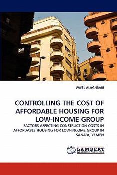 Paperback Controlling the Cost of Affordable Housing for Low-Income Group Book