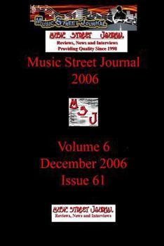 Music Street Journal 2006: Volume 6 - December 2006 - Issue 61 - Book #6 of the Music Street Journal