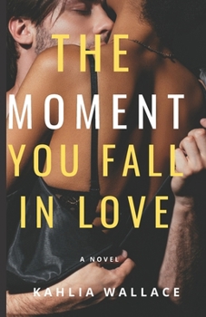 Paperback The Moment You Fall In Love Book
